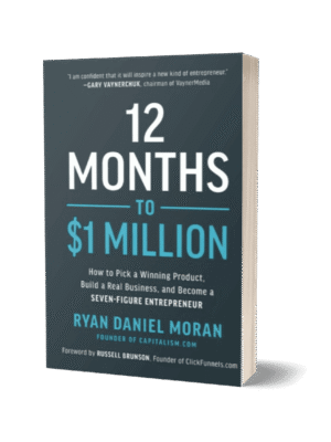 12 Months to $1 Million by Ryan Daniel Moran