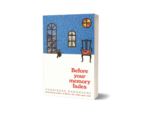 Before Your Memory Fades by Toshikazu Kawaguchi