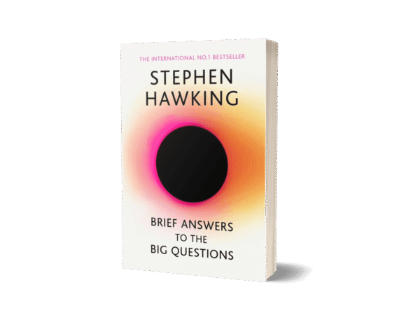 The Brief Answers to the Big Questions by Stephen Hawking