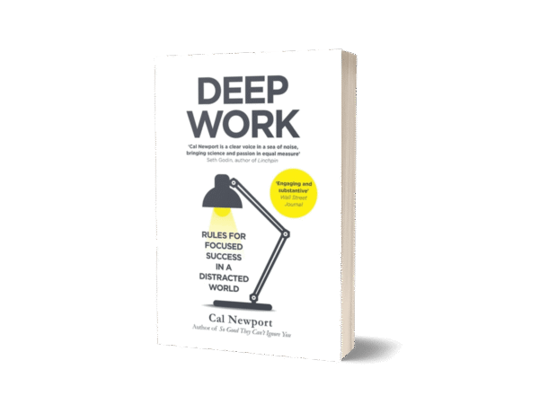 Deep Work by Cal Newport