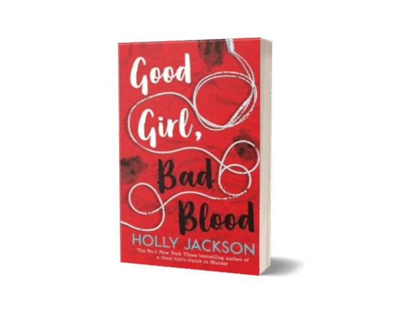 Good Girl,  Bad Blood by Holly Jackson