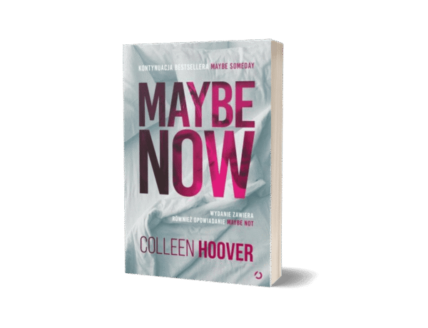 Maybe Now by Colleen Hoover