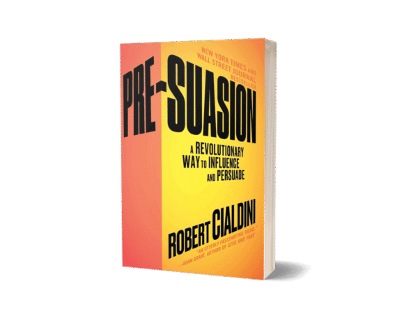 Pre-Suasion by Robert Cialdini