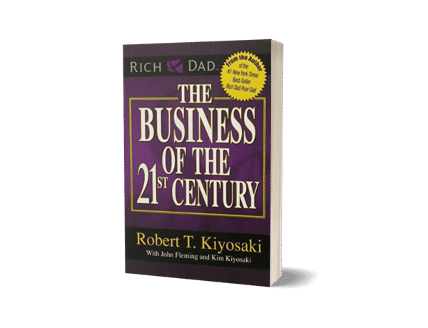 The Business of the 21st Century by Robert Kiyosaki