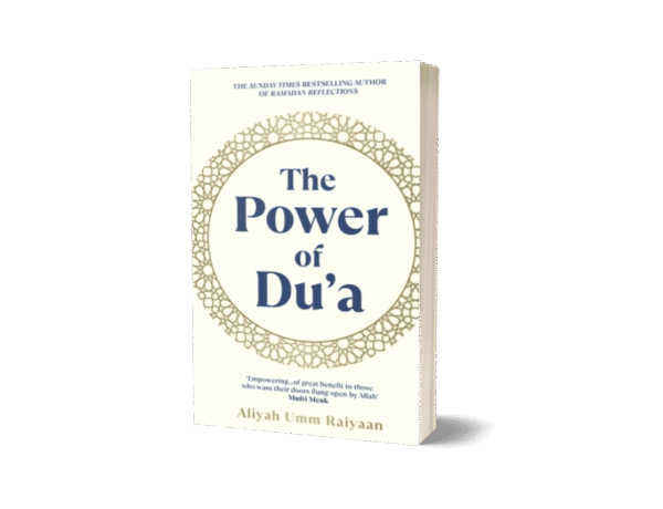 The Power of Du'a by Various Islamic Scholars