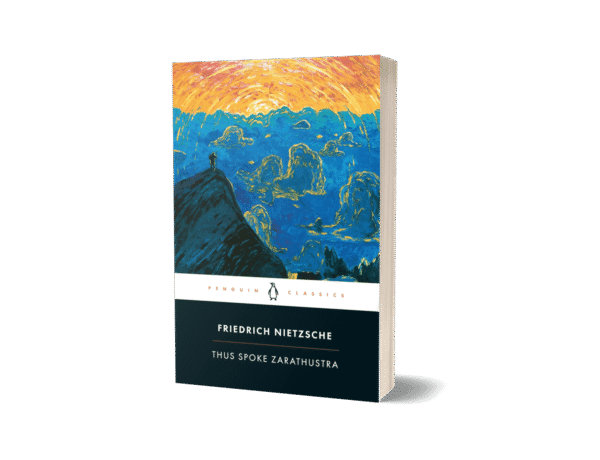 Thus Spoke Zarathustra by Friedrich Nietzsche