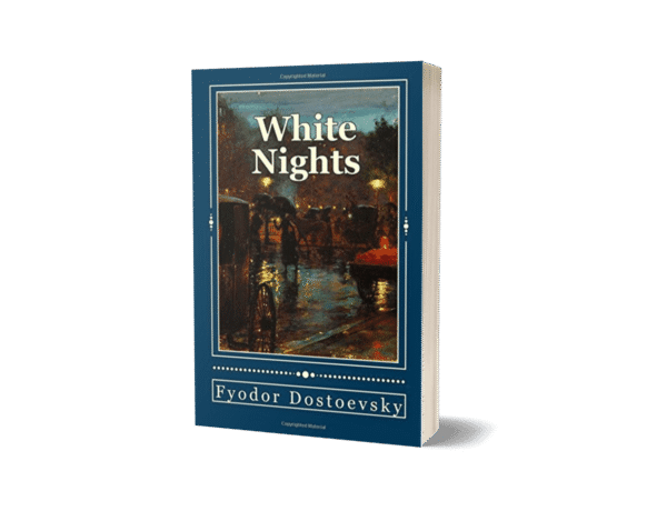 White Nights by Fyodor Dostoevsky